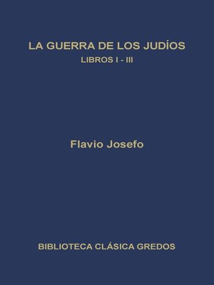 cover image of La guerra de los judíos. Libros I-III